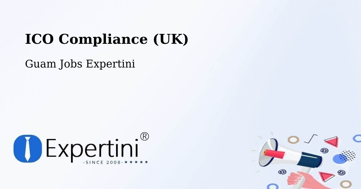UK Data Protection & ICO Compliance – Mongmong - Guam Jobs Expertini