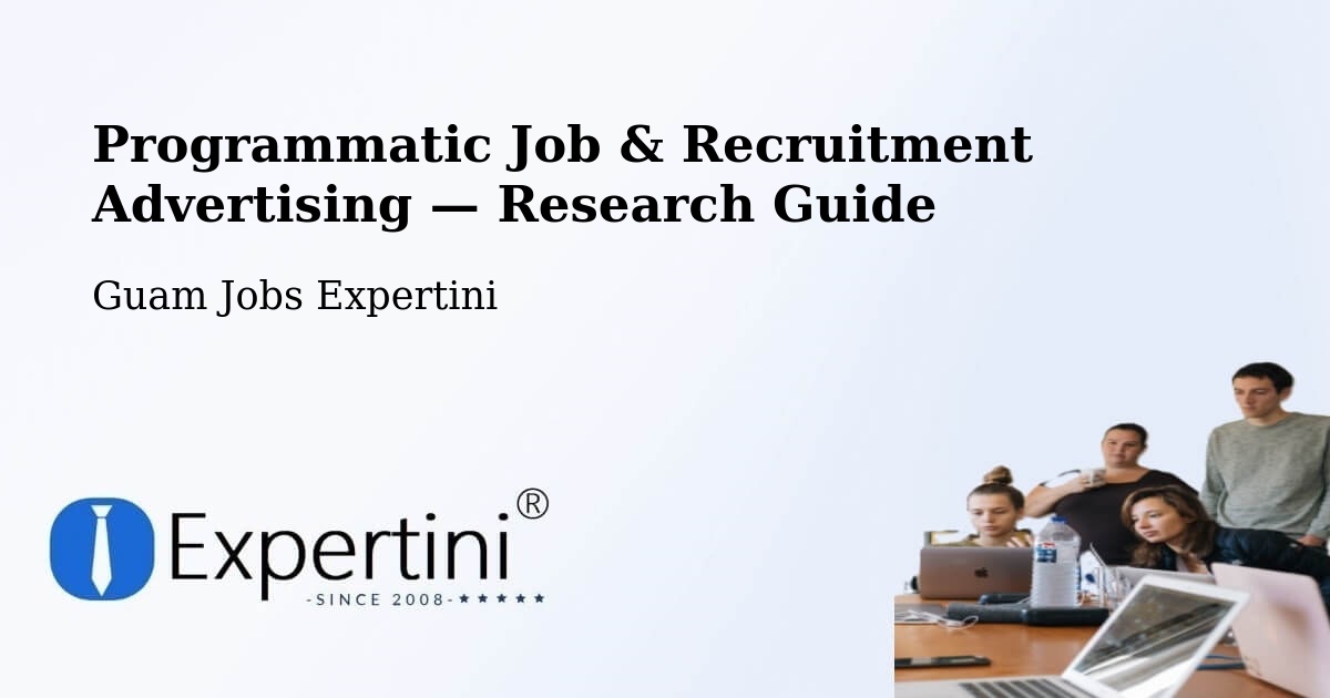 Programmatic Job & Recruitment Advertising — Research Guide – Mongmong
